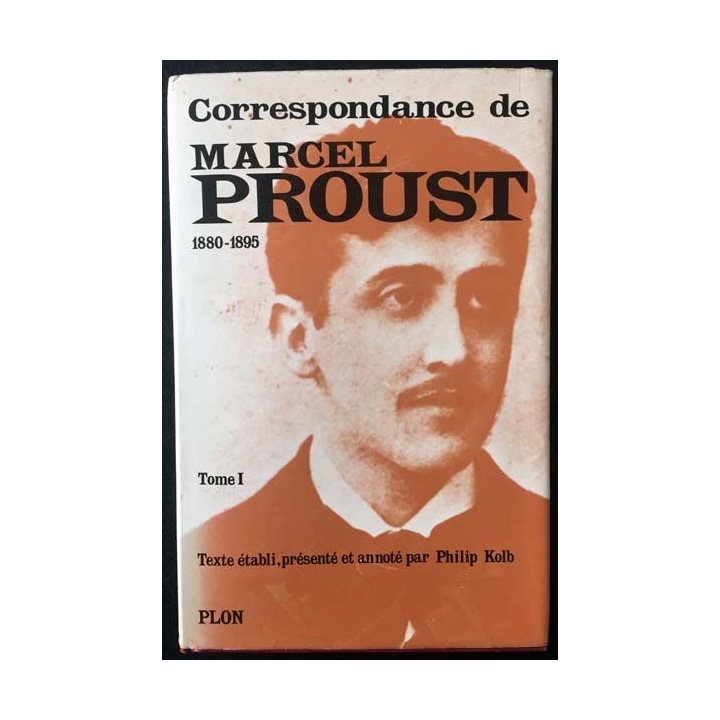 1. Correspondance de Marcel Proust 1880-1895 Tome I texte établi, présenté et annoté par Philip Kolb aux éditions Plon