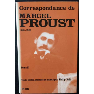 1. Correspondance de Marcel Proust 1896-1901 Tome II texte établi, présenté et annoté par Philip Kolb aux éditions Plon