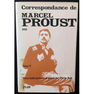 1. Correspondance de Marcel Proust 1905 Tome V texte établi, présenté et annoté par Philip Kolb aux éditions Plon