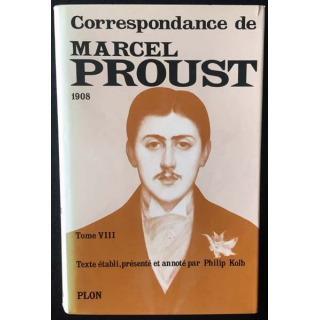 1. Correspondance de Marcel Proust 1908 Tome VIII texte établi, présenté et annoté par Philip Kolb aux éditions Plon