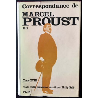 1. Correspondance de Marcel Proust 1919 Tome XVIII texte établi, présenté et annoté par Philip Kolb aux éditions Plon