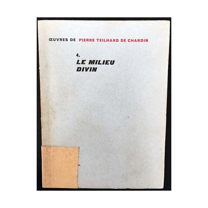 1. 4. Le milieu divin de Pierre Teilhard de Chardin aux éditions du Seuil