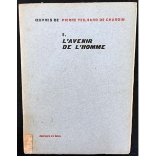 1. 5. L'avenir de l'homme de Pierre Teilhard de Chardin aux éditions du Seuil