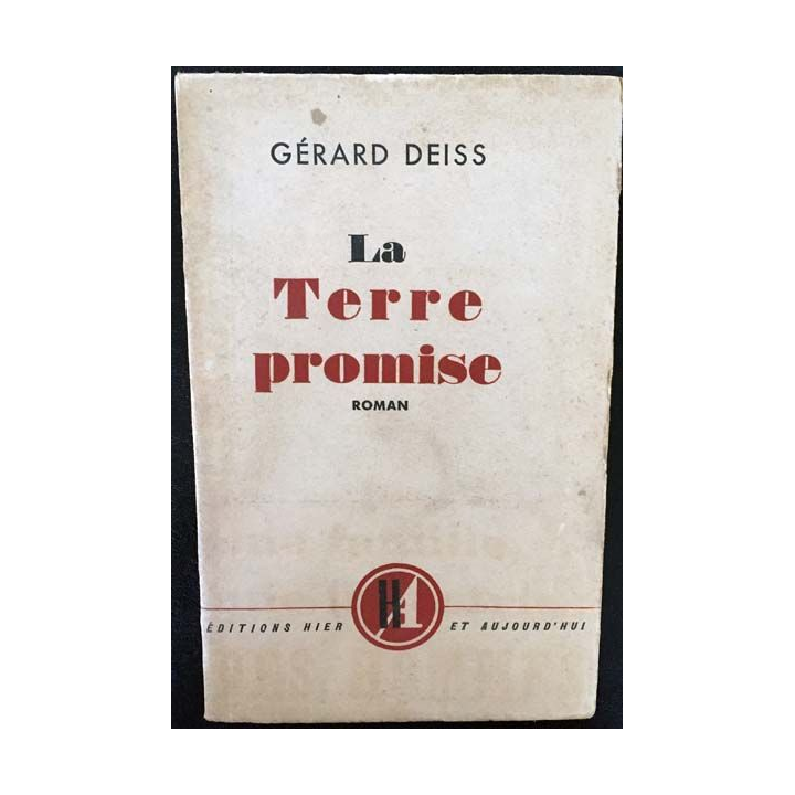 1. La Terre promise de Gérard Deiss aux éditioins Hier et aujourd'hui