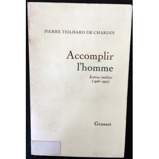1. Accomplir l'homme de Pierre Teilhard de Chardin aux éditions Grasset