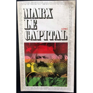 1. Le capital de Karl Marx Livre I aux éditions Garnier-Flammarion (C46)