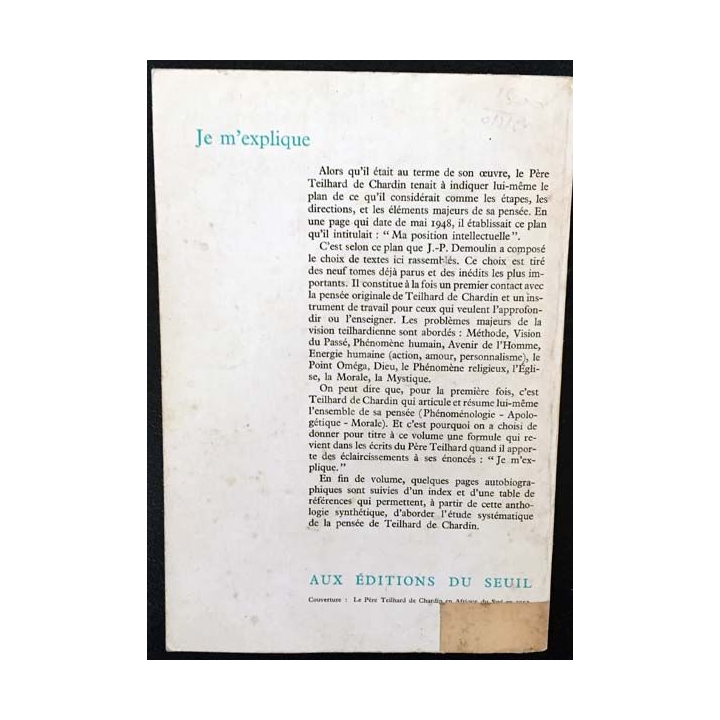 1. Je m'explique de Pierre Teilhard de Chardin aux éditions du Seuil