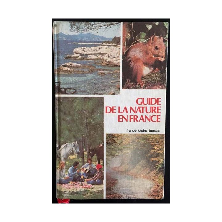 1. Guide de la nature en France aux éditions France loisirs-Bordas