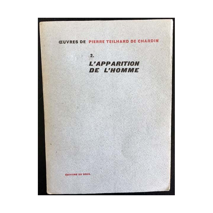 1. 2. L'apparition de l'homme de Pierre Teilhard de Chardin aux éditions du Seuil