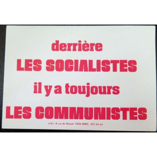 Autocollant Derrière les Socialistes il y a toujours les communistes