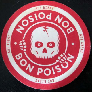 DESSOUS DE VERRE A BIÈRE : Dessous de verre à bière Bon Poison de diamètre 9 cm