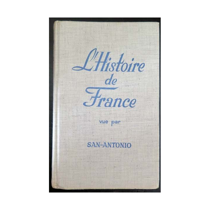 L'Histoire de France vu par San Antonio aux éditions fleuve noir (C60)