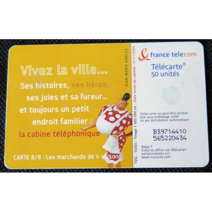 TELECARTE : télécarte les marchands de 4 saisons vivez la ville... 50 unités 01/11/2005