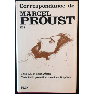 1. Correspondance de Marcel Proust 1922 Tome XXI texte établi, présenté et annoté par Philip Kolb aux éditions Plon