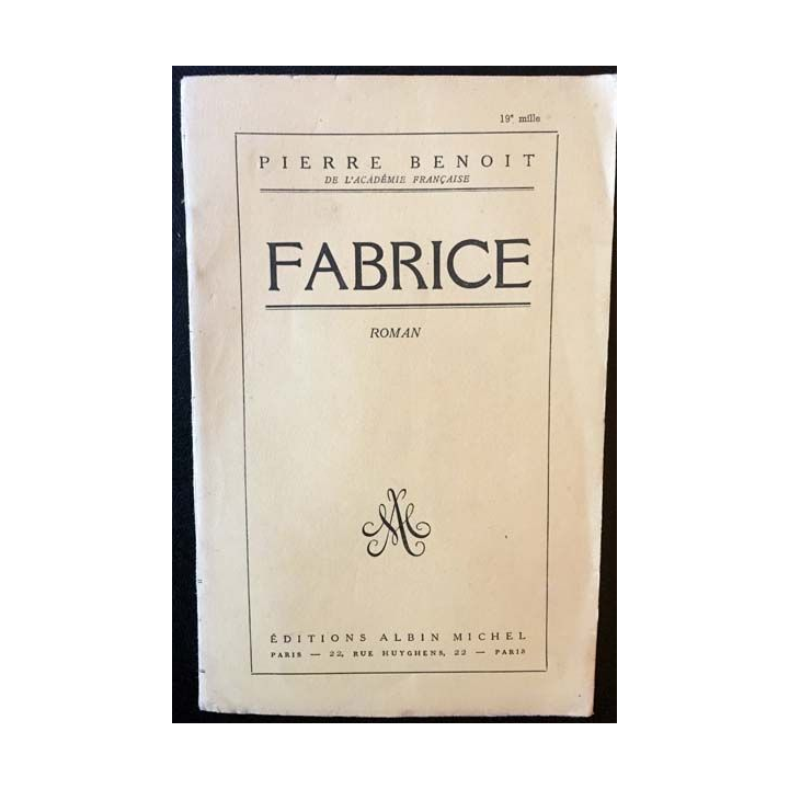 1. Fabrice de Pierre Benoit aux éditions Albin Michel 1956