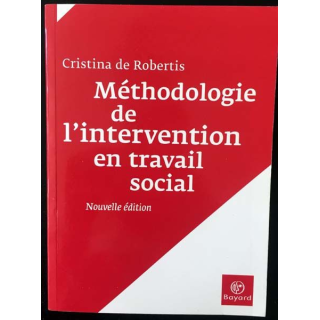 1. Méthodologie de l'intervention en travail social de Cristina de Robertis aux éditions Bayard