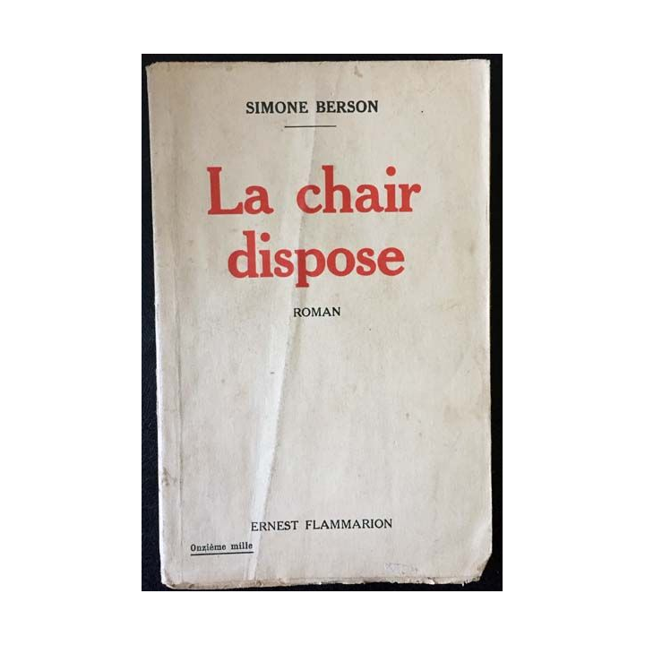 1. La chair dispose de Simone Berson aux éditions Ernest Flammarion