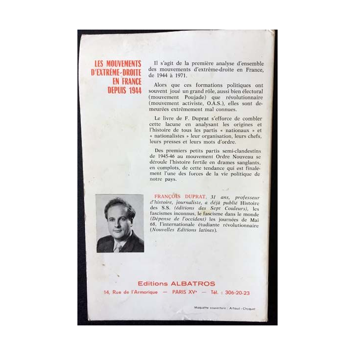 1. Les mouvements d'extreme droite en France depuis 1944 de François Duprat aux éditions Albatros 1972