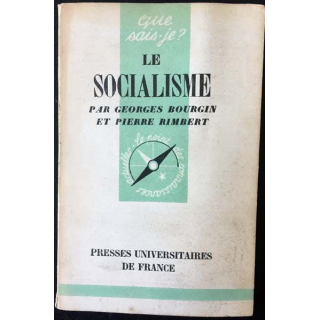 1. N°387 Que sais je ? Le socialisme de Georges Bourgin et Pierre Rimbert aux éditions Presses universitaires de France