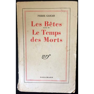1. Les bêtes suivi de Le temps des morts de Pierre Gascar aux éditions Gallimard 1953