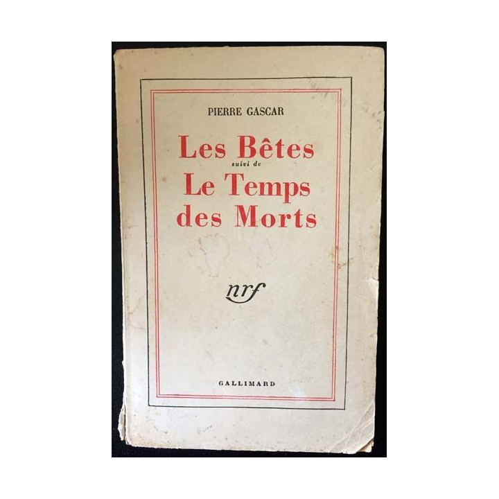 1. Les bêtes suivi de Le temps des morts de Pierre Gascar aux éditions Gallimard 1953