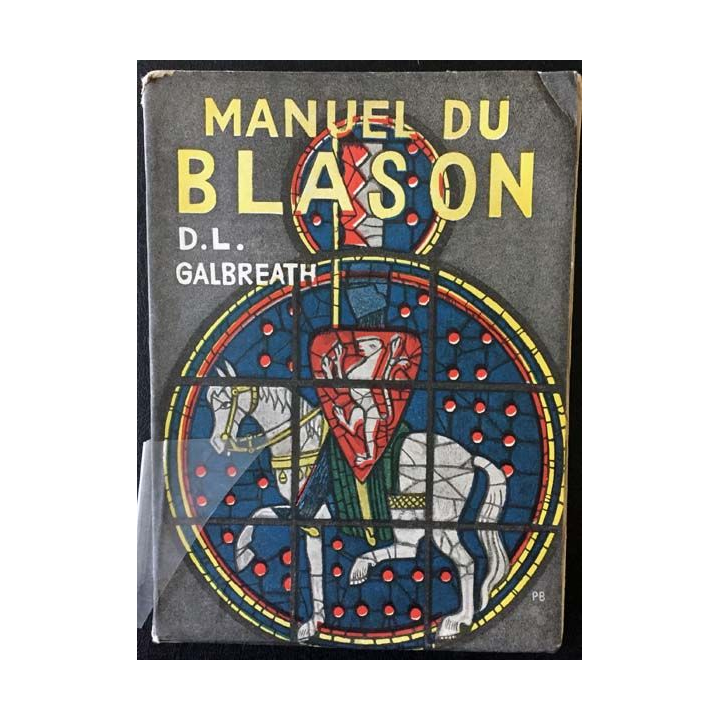 1. Manuel du blason de D. L. Galbreath aux éditions librairie A. Badiou-Amant 1942