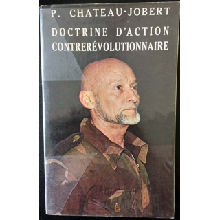 1. Doctrine d'action contrerévolutionnaire de P. Chateau-Jobert aux éditions Diffusion de la pensée française