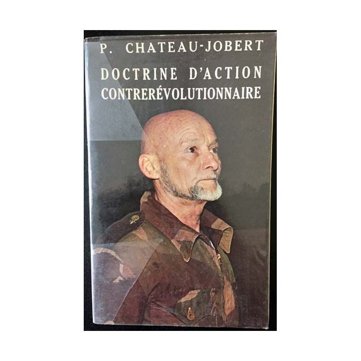 1. Doctrine d'action contrerévolutionnaire de P. Chateau-Jobert aux éditions Diffusion de la pensée française