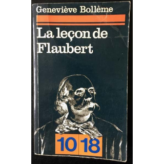 1. La leçon de Flaubert de Geneviève Bollème aux éditions Julliard