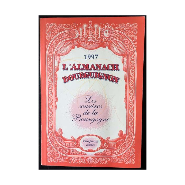 1. 1997 L'Almanach bourguignon - Les sourires de la Bourgogne