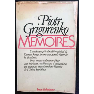 1. Mémoires de Piotr Grigorenko aux éditions Presses de la Renaissance