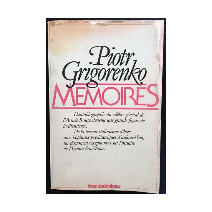 1. Mémoires de Piotr Grigorenko aux éditions Presses de la Renaissance