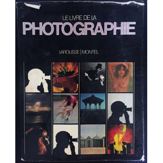 1. Le livre de la photographie de John Hedgecoe aux éditions Larousse / Montel