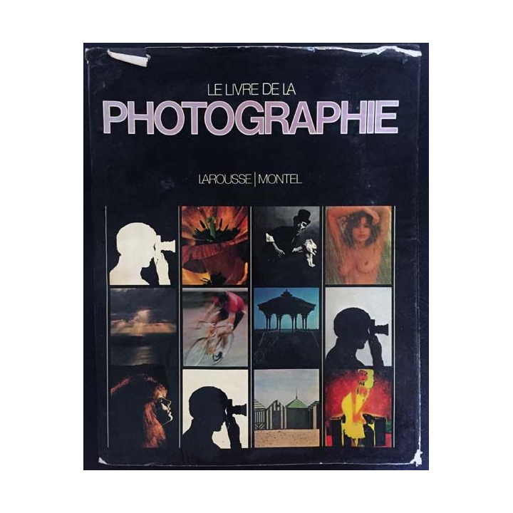 1. Le livre de la photographie de John Hedgecoe aux éditions Larousse / Montel