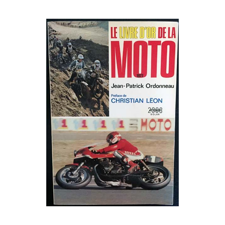 1. Le livre d'or de la moto 1977 de Jean-Patrick Ordonneau aux éditions Solar