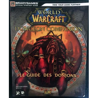 1. World of Warcraft - Le guide des donjons
