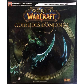 1. World of Warcraft - Le guide des donjons 2