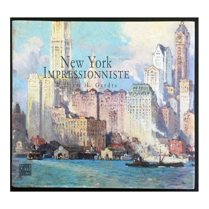 1. New York impressionniste de William H. Gerdts aux éditions Abbeville