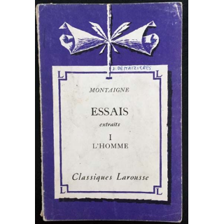 1. Montaigne essais extraits I L'homme de Raphaël Pangaud aux éditions librairie Larousse