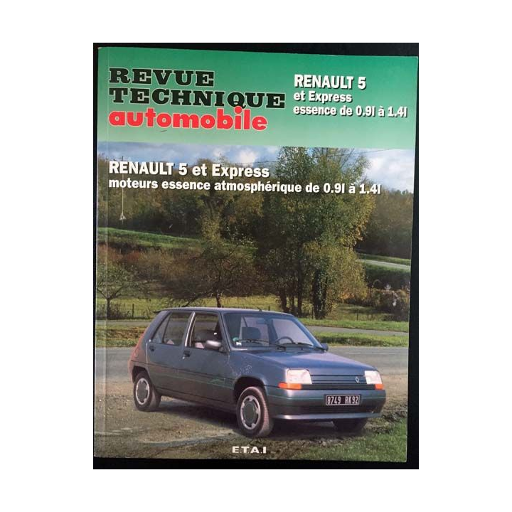 1. Revue technique automobile Renault 5 et Express moteurs essence atmosphérique de 0.9l à 1.4l