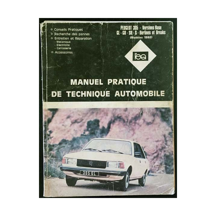 1. Manuel pratique de technique automobile - Peugeot 305, version base GL- GR- SR- S- Berlines et breaks