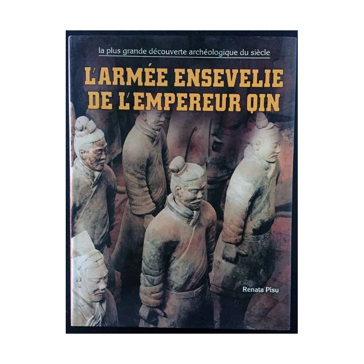 1. L'armée ensevelie de l'empereur Qin de Renata Pisu aux éditions France loisirs