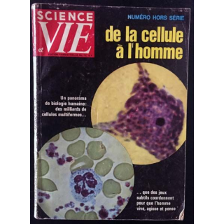 1. Science et vie de la cellule à l'homme numéro hors série