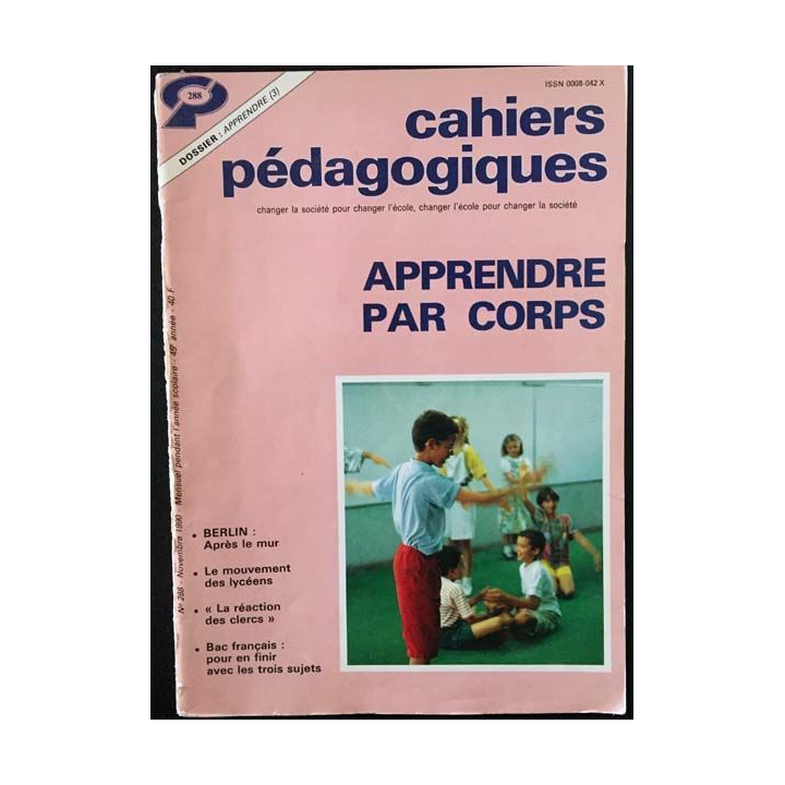 1. Cahiers pédagogiques apprendre par corps N°288 - Novembre 1990