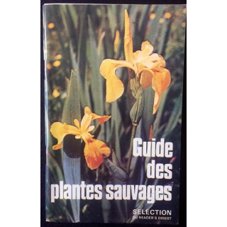 1. Guide des plantes sauvages sélection du Reader's Digest