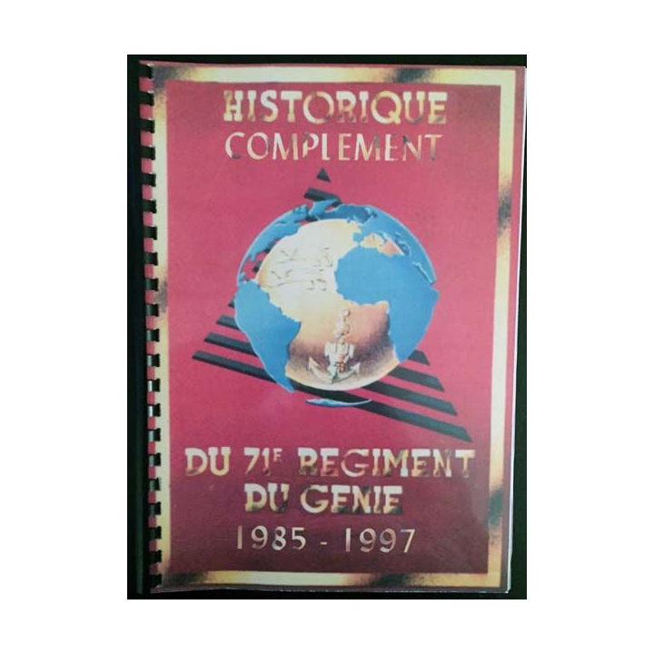1. Historique complément du 71ème régiment du génie 1985-1997