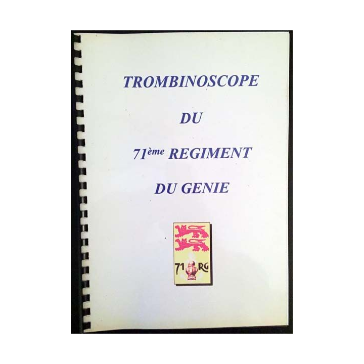 1. Trombinoscope du 71ème régiment du génie
