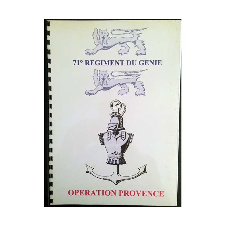 1. 71° régiment du génie Opération Provence