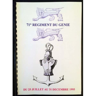 1. 71° régiment du génie du 25 juillet au 31 décembre 1995