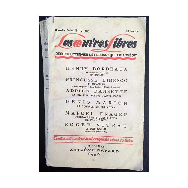1. Les oeuvres libres de Henry Bordeaux, Princesse Bibesco, Adrien Dansette, Denis Marion, Marcel Frager